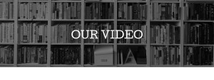 Our Video